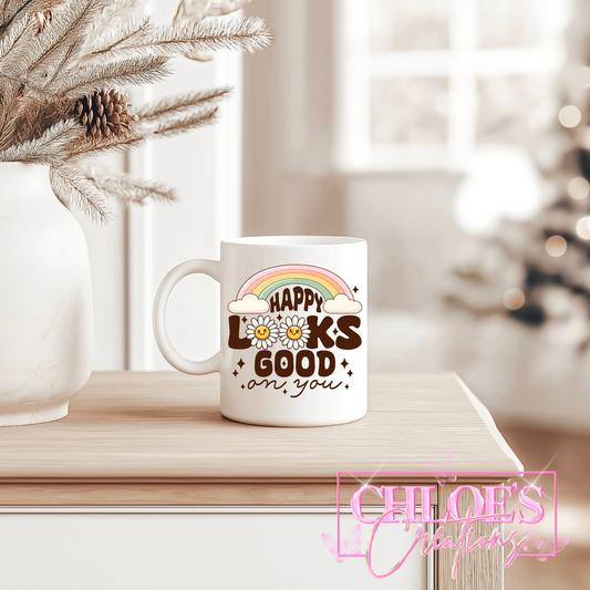 Happy Looks Good On You Mug
