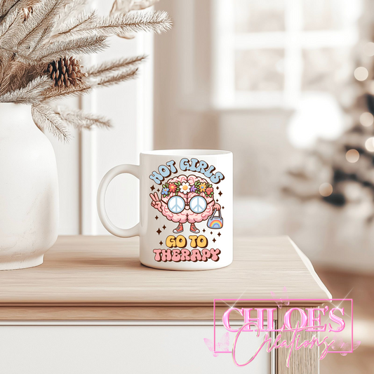 Hot Girls Go To Therapy Mug