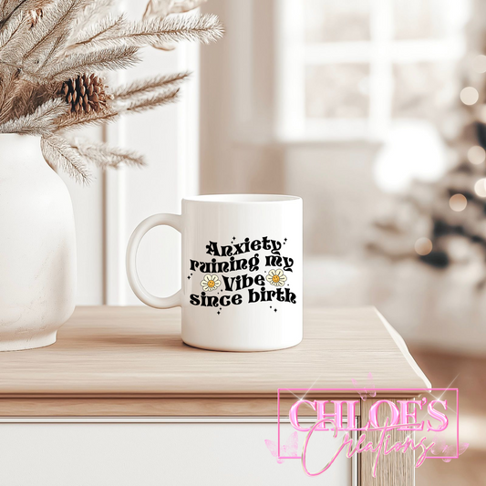 Anxiety Ruining My Vibe Mug
